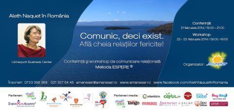 Aleth Naquet in Romania. Conferinta si workshop: Comunic deci exist! Afla cheia relatiilor fericite