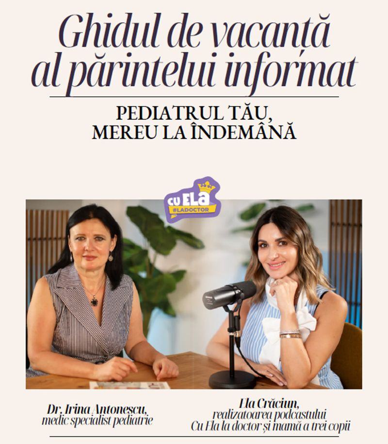Vacante fara panica: Ela Craciun vine in ajutorul parintilor cu un e-book gratuit despre cele mai frecvente probleme medicale ale copiilor