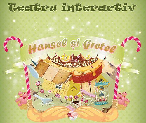 Hansel si Gretel, teatru interactiv pentru copii