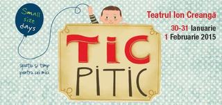 Teatrul Ion Creanga prezinta TIC PITIC