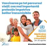 Saptamana Mondiala a Imunizarii: Astazi, peste 25 de boli pot fi prevenite prin vaccinuri