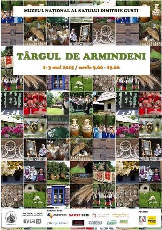 Targul de Armindeni la Muzeul National al Satului Dimitrie Gusti, 1-3 mai 2015