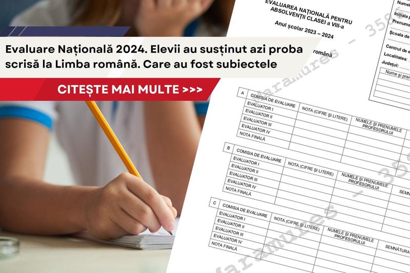 Evaluare Nationala 2024. Elevii au sustinut azi proba scrisa la Limba romana. Care au fost subiectele