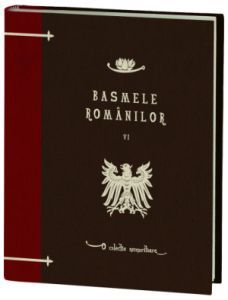 Basmele Romanilor, volumul al VI-lea