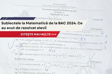 Subiectele la Matematica de la BAC 2024. Ce au avut de rezolvat elevii